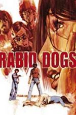 Watch Rabid Dogs Moviesjoy
