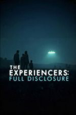 Watch The Experiencers: Full Disclosure Moviesjoy