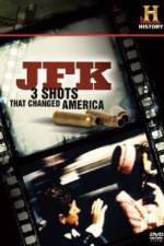 Watch History Channel JFK - 3 Shots That Changed America Moviesjoy