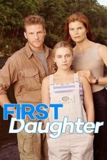 Watch First Daughter Moviesjoy