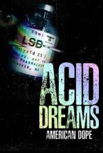 Watch American Dope: Acid Dreams Moviesjoy