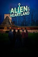 Watch Alien in the Heartland Moviesjoy