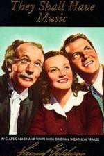Watch They Shall Have Music Moviesjoy