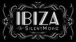 Watch Ibiza: The Silent Movie Moviesjoy