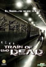 Watch Train of the Dead Moviesjoy