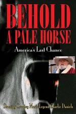 Watch Behold a Pale Horse: America's Last Chance Moviesjoy