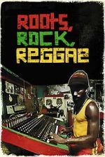 Watch Roots Rock Reggae: Inside The Jamaican Music Scene Moviesjoy