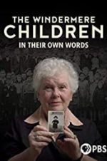 Watch The Windermere Children: In Their Own Words Moviesjoy