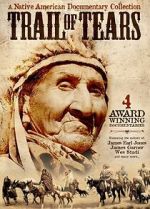 Watch The Trail of Tears: Cherokee Legacy Moviesjoy
