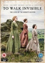 Watch Walk Invisible: The Brontë Sisters Moviesjoy