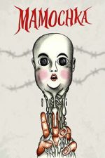 Watch Mamochka Moviesjoy