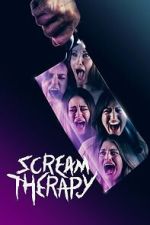 Watch Scream Therapy Moviesjoy
