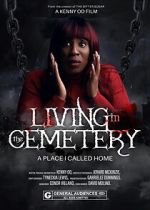Watch Living in the Cemetery Moviesjoy