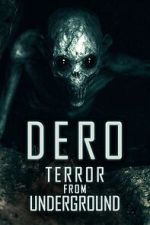 Watch DERO: Terror from Underground Moviesjoy