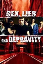 Watch Sex, Lies and Depravity Moviesjoy