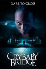 Watch Crybaby Bridge Moviesjoy
