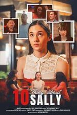 Watch 10 Things About Sally Moviesjoy