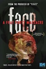 Watch Face: A Frat Party Massacre Moviesjoy
