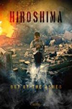 Watch Hiroshima: Out of the Ashes Moviesjoy