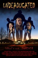 Watch Undeaducated Moviesjoy