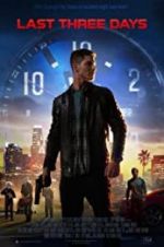 Watch Last Three Days Moviesjoy