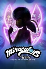 Watch Miraculous World: London, at the Edge of Time Moviesjoy