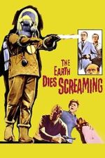Watch The Earth Dies Screaming Moviesjoy