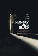 Watch Hungry Dog Blues Moviesjoy