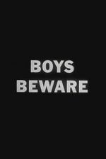 Watch Boys Beware Moviesjoy