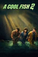 Watch A Cool Fish 2 Moviesjoy