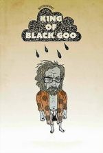 Watch The King of Black Goo Moviesjoy