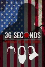 Watch 36 Seconds: Portrait of a Hate Crime Moviesjoy