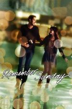 Watch Remember Sunday Moviesjoy