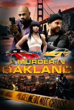 Watch A Murder in Oakland: Beauty Is Deadly Moviesjoy