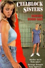Watch Cell Block Sisters: Banished Behind Bars Moviesjoy