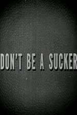 Watch Don\'t Be a Sucker Moviesjoy