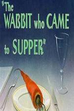 Watch The Wabbit Who Came to Supper Moviesjoy