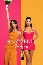 Watch Susana and Elvira: No Plan B Moviesjoy
