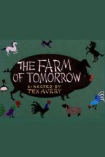 Watch The Farm of Tomorrow Moviesjoy