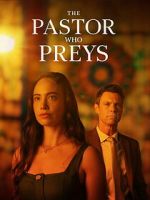 Watch The Pastor Who Preys Moviesjoy