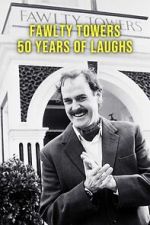 Watch Fawlty Towers: 50 Years of Laughs Moviesjoy