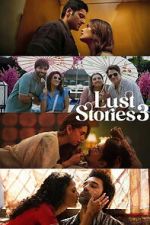 Watch Lust Stories 3 Moviesjoy