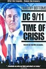 Watch DC 9/11: Time of Crisis Moviesjoy