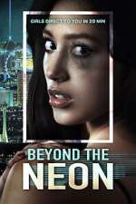 Watch Beyond the Neon Moviesjoy