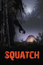 Watch Squatch Moviesjoy