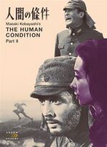 Watch The Human Condition II: Road to Eternity Moviesjoy