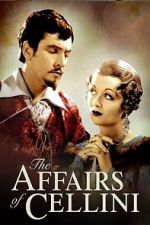 Watch The Affairs of Cellini Moviesjoy