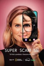 Watch Super Scam Me Moviesjoy