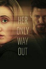 Watch Her Only Way Out Moviesjoy