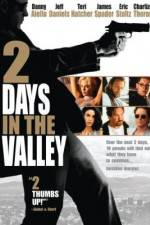Watch 2 Days in the Valley Moviesjoy
